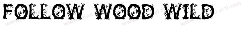Follow Wood wild字体转换